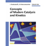 Concepts of Modern Catalysis and Kinetics
